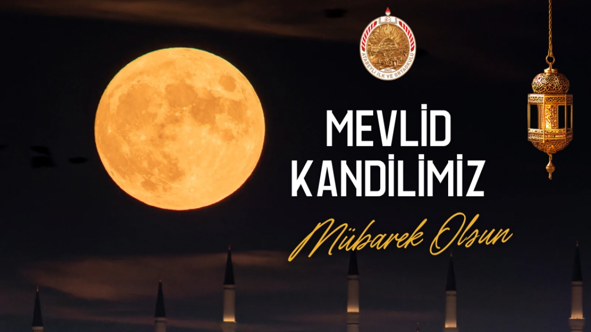 Mevlid Kandilimiz Mübarek Olsun 